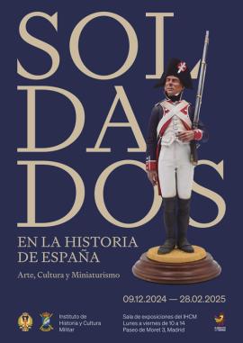 Exposición 'Soldados en la Historia de España. Arte, Cultura y Miniaturismo'