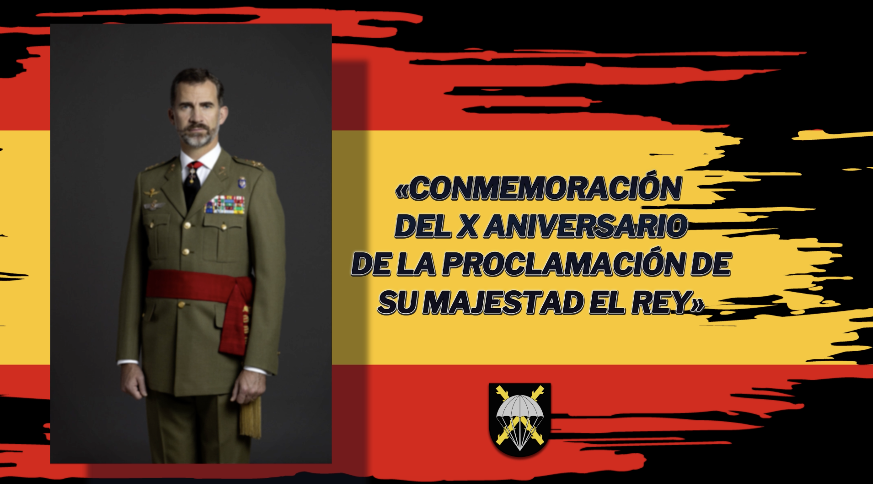 Conmemoración del X aniversario de la Proclamacion del Rel Felipe VI