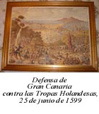 Defensa de Gran Canaria contra las Tropas Holandesas, 25 de junio de 1599 bis