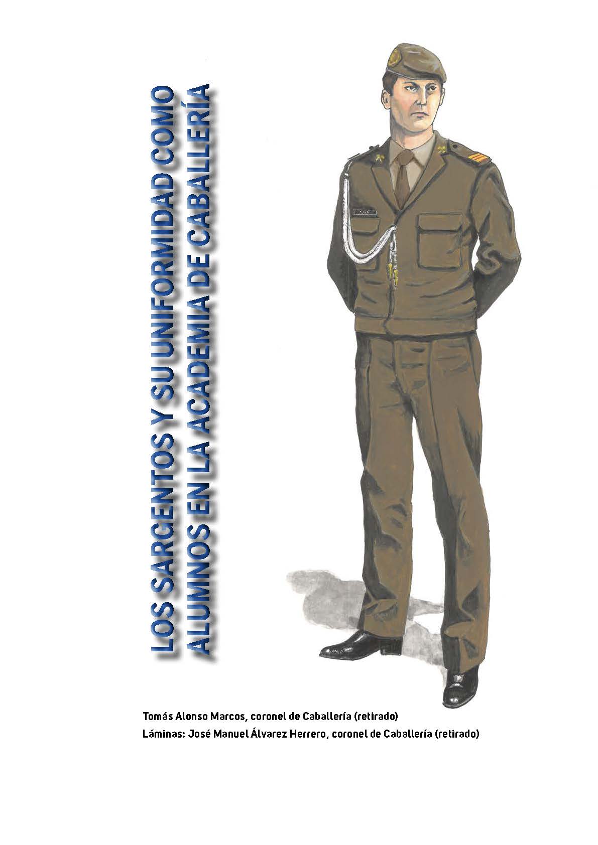 LOS SARGENTOS Y SU UNIFORMIDAD