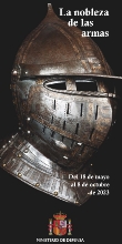Cartel de la exposición temporal "LA NOBLEZA DE LAS ARMAS"