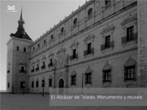 El Alcázar de Toledo. Monumento y Museo