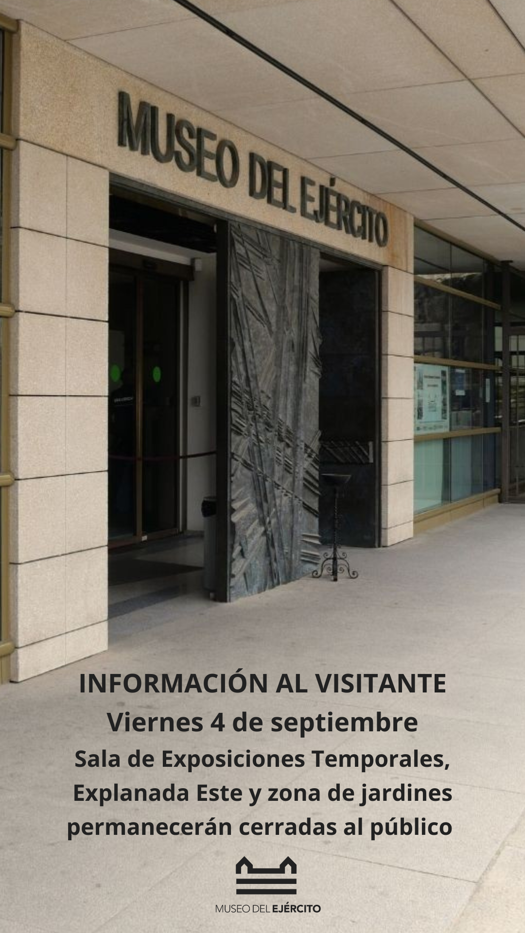 El día 4 de septiembre de 2026 la Sala de Exposiciones Temporales, la Explanada Este y los jardines permanecerán cerrados al público