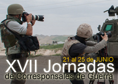 XVII Jornadas corresponsales de guerra XVII Jornadas Corresponsales de guerra